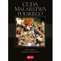 Cuda malarstwa polskiego Arcydzie�a polskich mistrz�w (wersja exclusive)