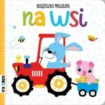 Na wsi. Ksi��eczka maluszka