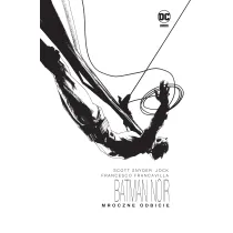 Mroczne odbicie. Batman Noir