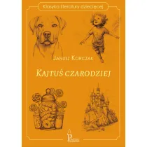 Kajtu� czarodziej. Klasyka literatury dzieci�cej