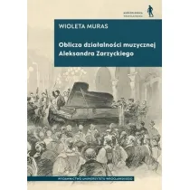 Oblicza dzia�alno�ci muzycznej Aleksandra Zarzyckiego