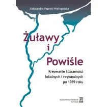 �u�awy i Powi�le. Kreowanie to�samo�ci