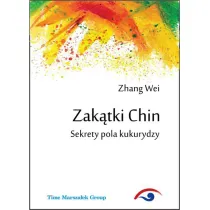 Zak�tki Chin. Sekrety pola kukurydzy