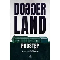 Doggerland. Podst�p. Tom 1