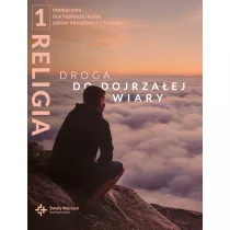 Droga do dojrzaej wiary. Podrcznik dla klasy 1 szkoy branowej 1 stopnia