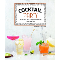 Coctail party 200 najsłynniejszych drinków