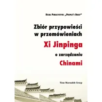 Zbi�r przypowie�ci w przem�wieniach Xi Jinpinga o zarz�dzaniu Chinami