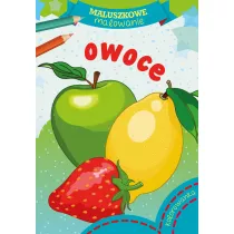 Maluszkowe malowanie. Owoce