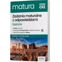 Zadania maturalne z odpowiedziami. Historia. Repetytorium