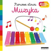Muzyka. Akademia Mdrego Dziecka. Pierwsze sowa