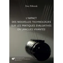 Limpact des nouvelles technologies sur les pratiques evaluatives en langues vivantes