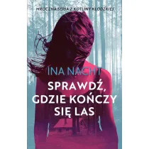 Sprawd�, gdzie ko�czy si� las. Z Kotliny K�odzkiej. Tom 2