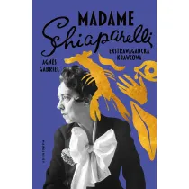 Madame Schiaparelli. Ekstrawagancka krawcowa