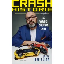Crash historie, czyli wypadki zmieniaj� �wiat (ksi��ka z autografem)