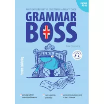 Grammar Boss. Angielski biznesowy w wiczeniach gramatycznych. Poziom A2-B2