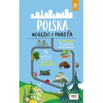 Polska. Ucieczki z miasta. Ilustrowany przewodnik weekendowy