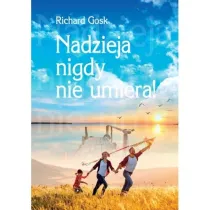 Nadzieja nigdy nie umiera