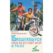 15 rowerowych krain na aktywny urlop w Polsce