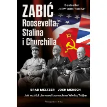 Zabi� Roosevelta, Stalina i Churchilla