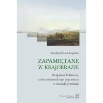 Zapami�tane w krajobrazie krajobraz czesko-niemieckiego pogranicza w czasach przemian