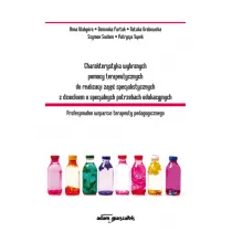 Charakterystyka wybranych pomocy terapeutycznych do realizacji zaj�� specjalistycznych z dzieckiem o specjalnych potrzebach edukacyjnych