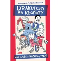 Jak zje�� francusk� �ab� drakulcio ma k�opoty