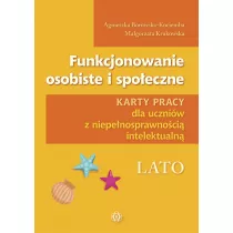 Funkcjonowanie osobiste i spoeczne. Lato. Karty pracy dla uczniw z niepenosprawnoci intelektualn