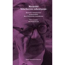 Mycielski Szlachectwo zobowi�zuje