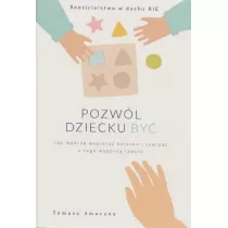Pozw�l dziecku by�