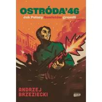 Ostr�da '46. Jak Polacy Sowiet�w gromili