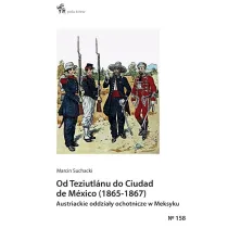 Od Teziutlanu do Ciudad de Mexico (1865-1867)
