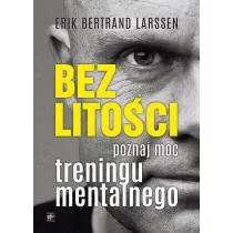 Bez litoci. Poznaj moc treningu mentalnego