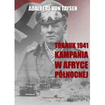 Tobruk 1941. Kampania w Afryce P�nocnej