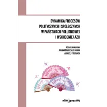 Dynamika proces�w politycznych i spo�ecznych w pa�stwach po�udniowej i wschodniej Azji