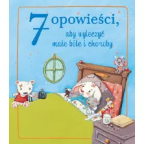 7 opowieci, aby wyleczy mae ble i choroby