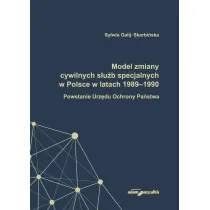 Model zmiany cywilnych s�u�b specjalnych w Polsce w latach 1989-1990