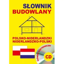 S�ownik budowlany polsko-niderlandzki niderlandzko-polski + CD (s�ownik elektroniczny)