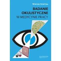 Badanie okulistyczne w medycynie pracy