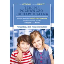 Terapia poznawczo-behawioralna dla dzieci i m�odzie�y z zespo�em Aspergera pomagaj�ca rozumie� i wyra�a� sympati� oraz mi�o��