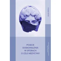 Poj�cie doskonalenia w sporach o cele medycyny