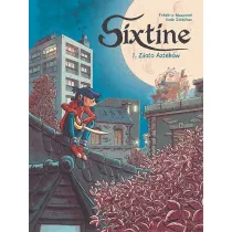 Z�oto Aztek�w. Sixtine. Tom 1