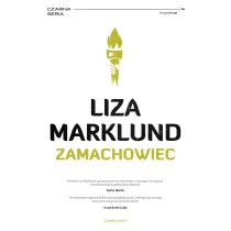 Zamachowiec. Annika Bengtzon. Tom 1