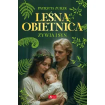 �ywia i syn. Le�na obietnica. Cz�� 2