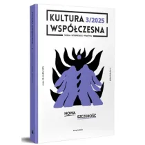 Kultura Wsp�czesna 3(133)/2025 - Nowa szczero��