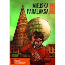 Pozna� Fantastyczny. Miejska Paralaksa