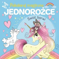 Pokoloruj magiczne jednoroce