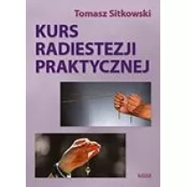 Kurs radiestezji praktycznej