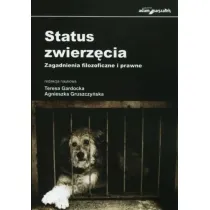 Status zwierz�cia. Zagadnienia filozoficzne i prawne