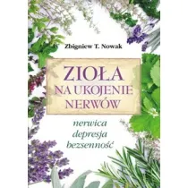ZIOLA NA UKOJENIE NERWOW-NASZA PRZYSZLOSC