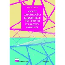 Analiza wra�liwo�ci konstrukcji pr�towych w liniowej dynamice
